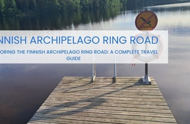 Exploring the Finnish Archipelago Ring Road: A Complete Travel Guide