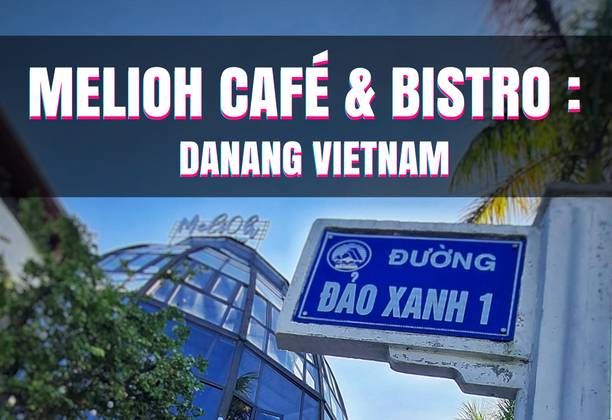 MeliOh Café & Bistro : Danang Vietnam