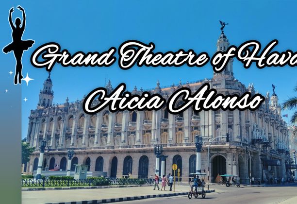 Grand Theatre of Havana (Part I)  [EN/ES]