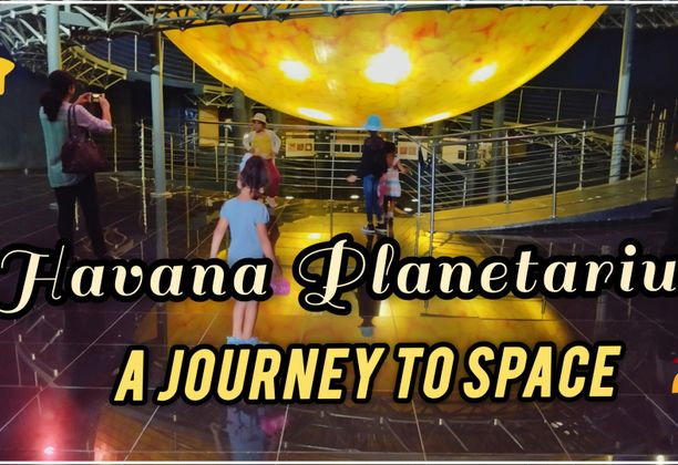 Havana Planetarium, a Jorney to Space [EN/ES]
