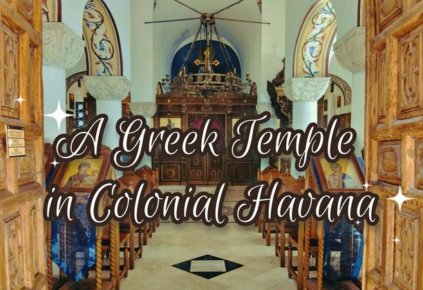 A Greek Temple in Colonial Havana [EN/ES]