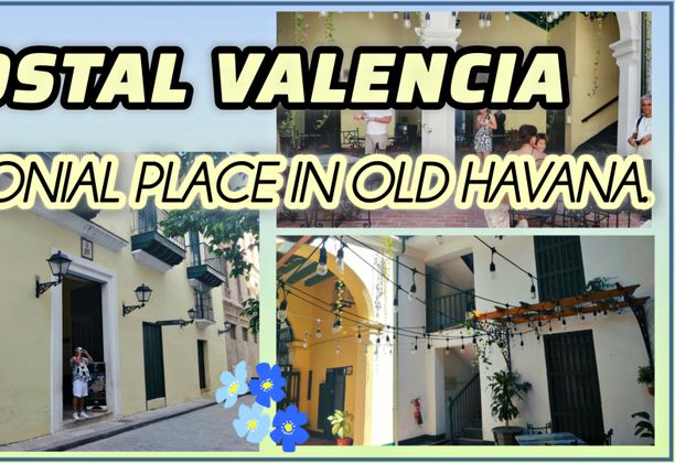 Hostal Valencia, colonial place in Old Havana [EN/ES]