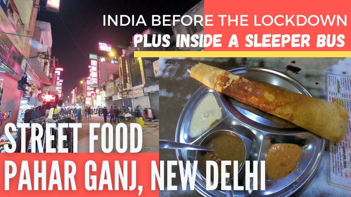 VLOG: Street Food at Pahar Ganj, New Delhi & Inside a Sleeper Bus from Old Delhi to Jaipur 