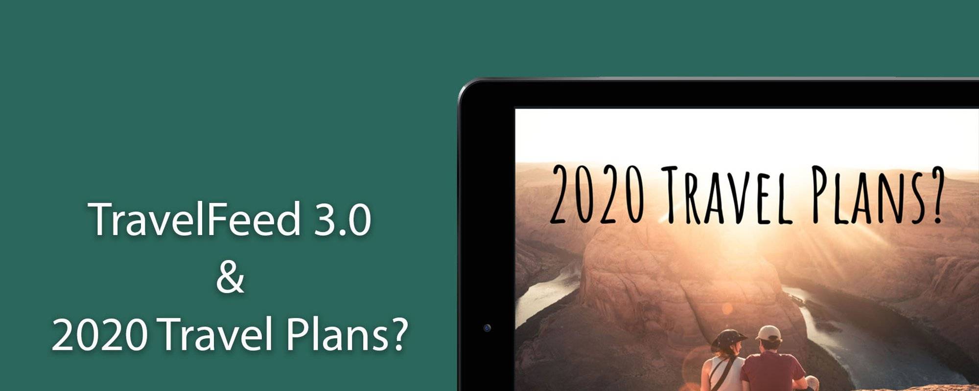 What Are Your Travel Plans For 2020?