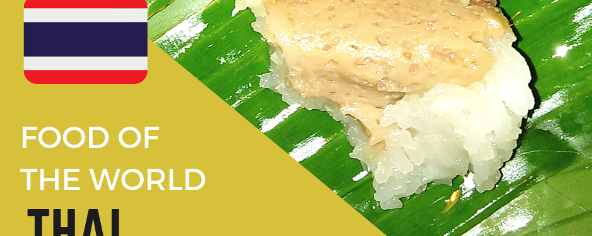 #Foodof theworld _Thai desserts: Khao Neow Sang Kaya ข้าวเหนียวสังขยา (Sticky Rice with Custard) and Colored Mango Sticky Rice