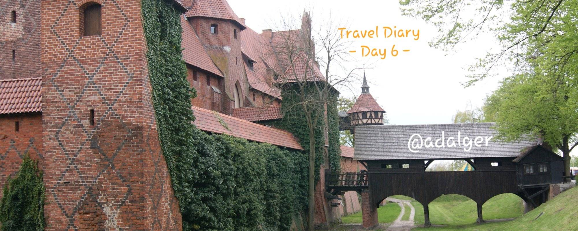 Travel Diary - Day 6 : Malbork Castle, Headquarter of the Teutonic Order