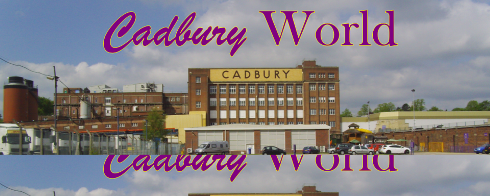 Cadbury  World - Birmingham, England