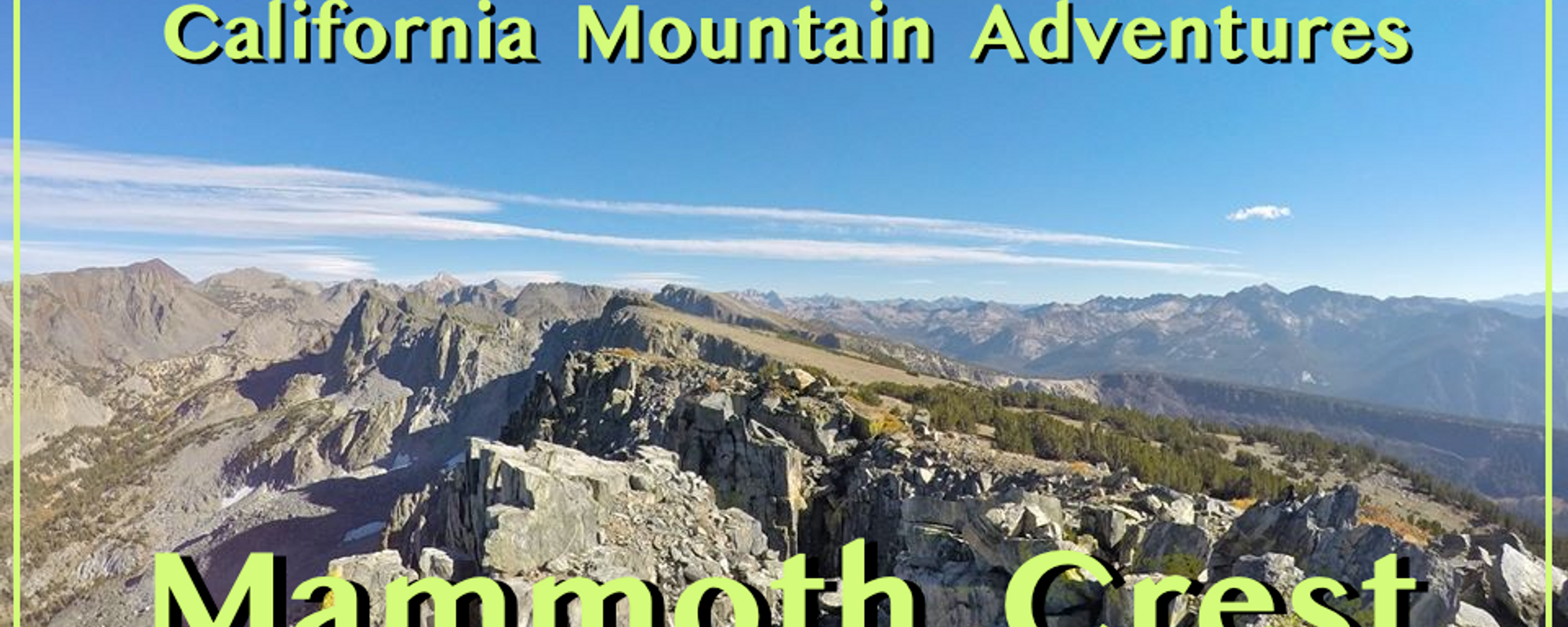 California Mountain Adventures - Mammoth Crest