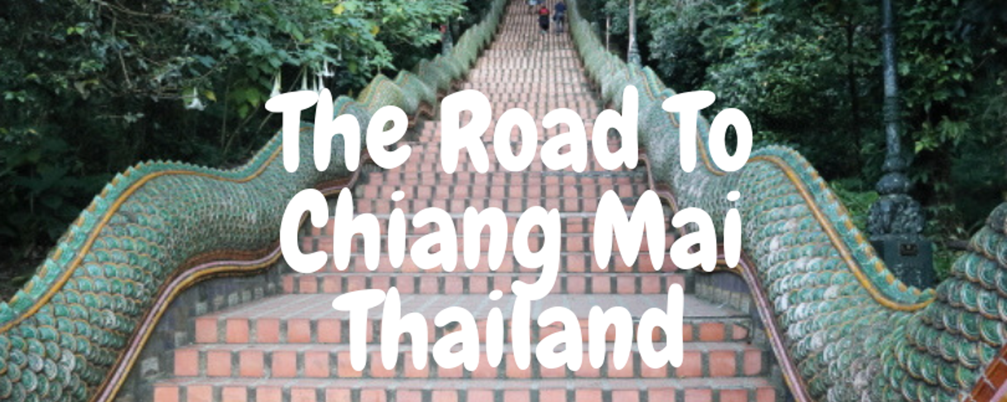 Adventures On The Road To Chiang Mai Thailand