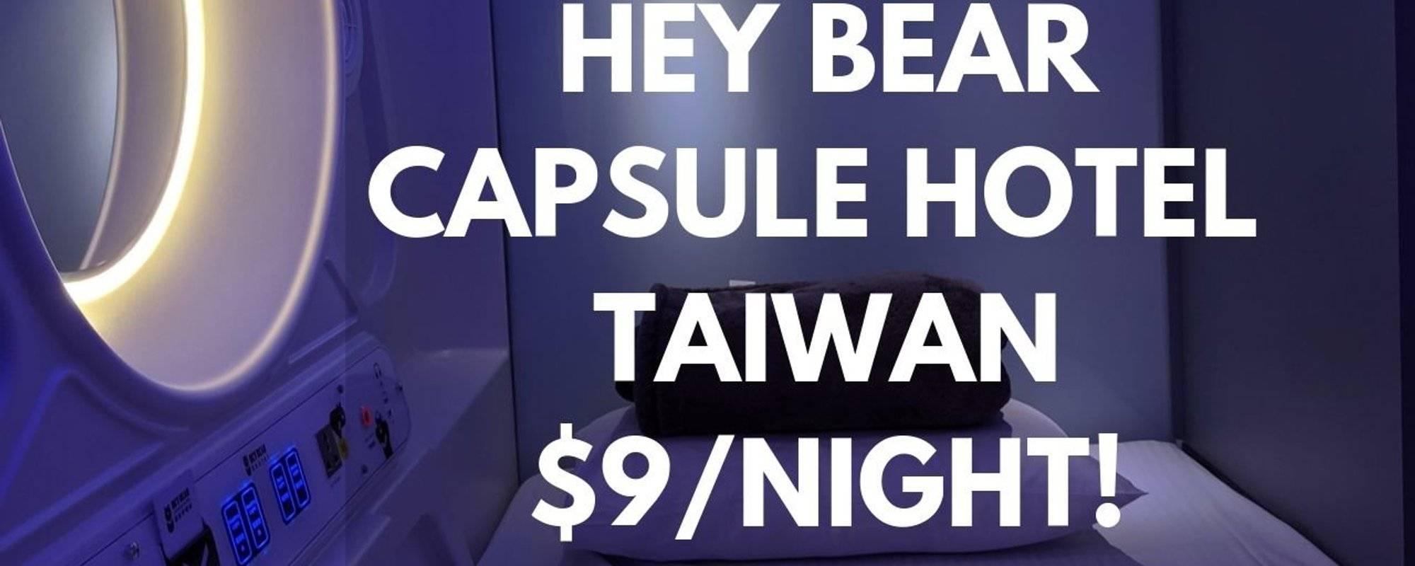 Capsule Hotel Taiwan: $9/night at Hey Bear