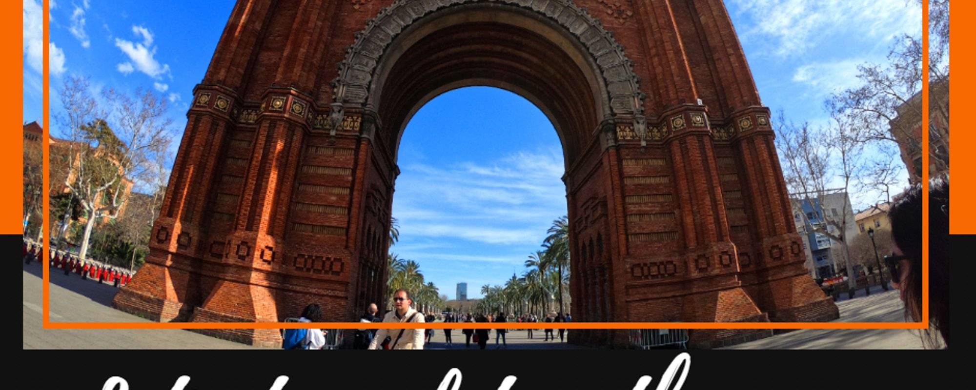 Let's travel together #117 - Arc de Triomf (Barcelona Tour)