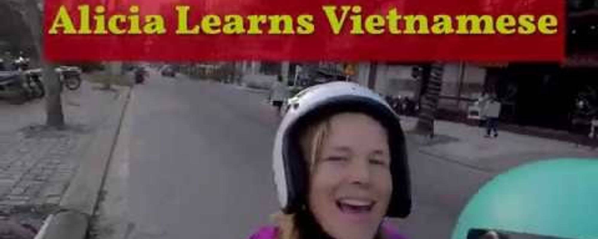 Alicia Learns Vietnamese, Episode #2- Vietnamese is Easy