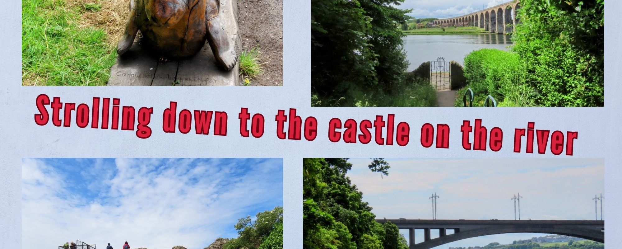 Strolling down to the castle on the river in Berwick upon Tweed