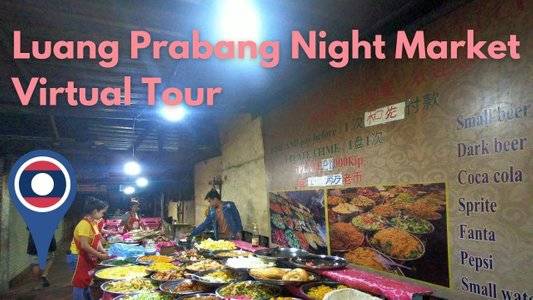 Luang Prabang Laos Night Market Virtual Tour | All-You-Can-Eat for $2!
