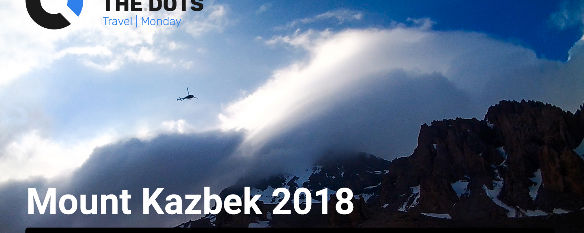 Expedition to Mount Kazbek: Prelude & day 1