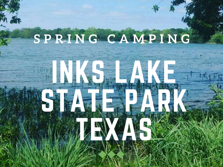Spring Camping at Inks Lake State Park Texas-steemit.png