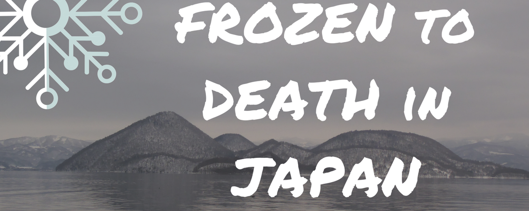 Frozen To DEATH - My trip to a Japanese Onsen
