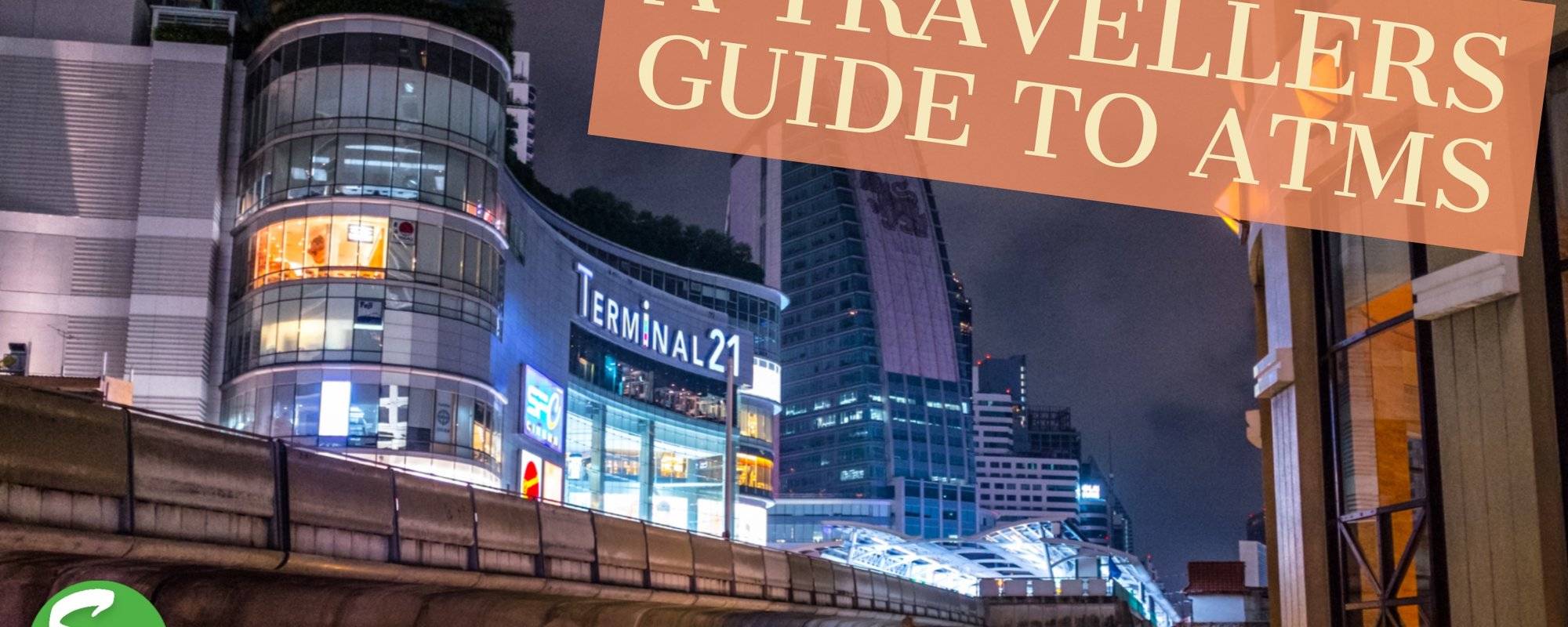 A Travellers Guide To ATMs - The Best ATMs To Use While Abroad. (19 March 2018)