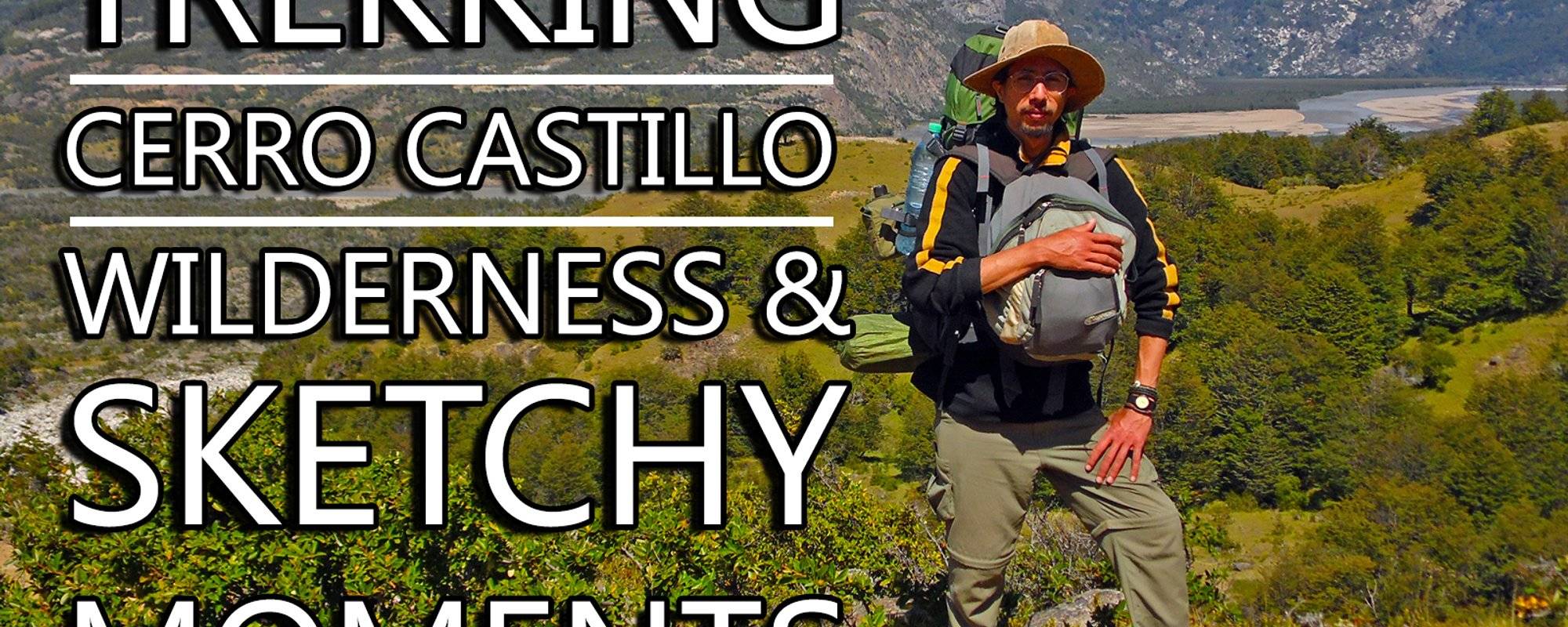 Travel Story: Hitchhiking Villa Cerro Castillo (Part II)