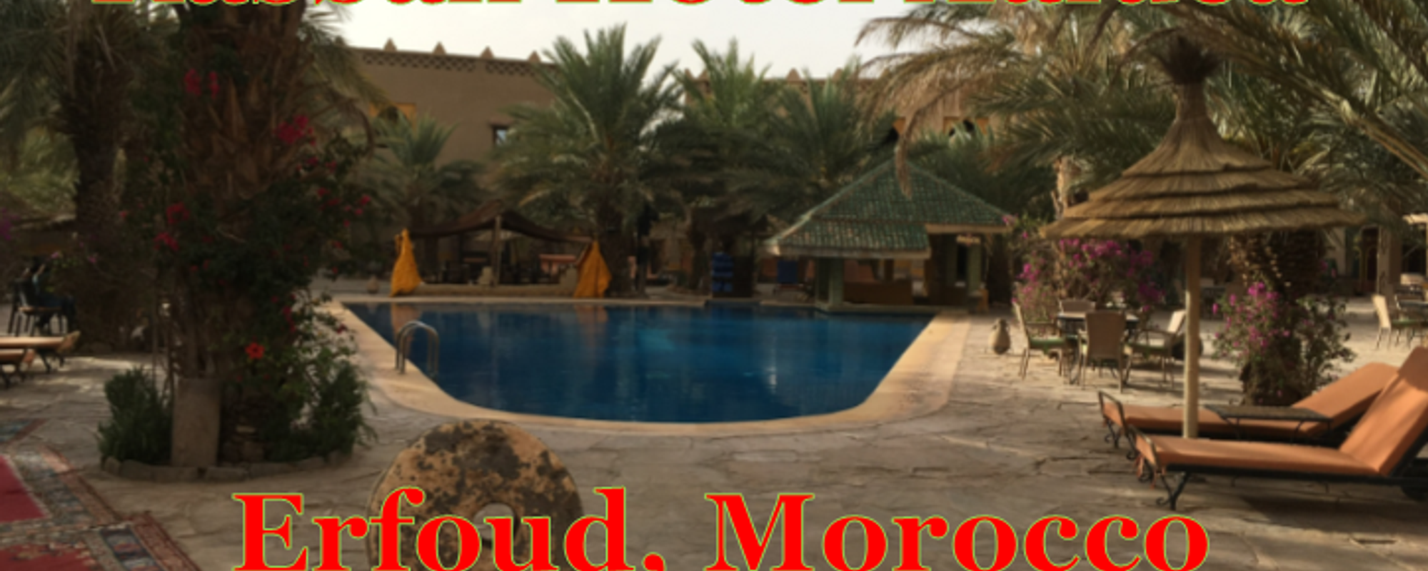 Kasbah Hotel Xaluca Maadid - Erfoud, Morocco
