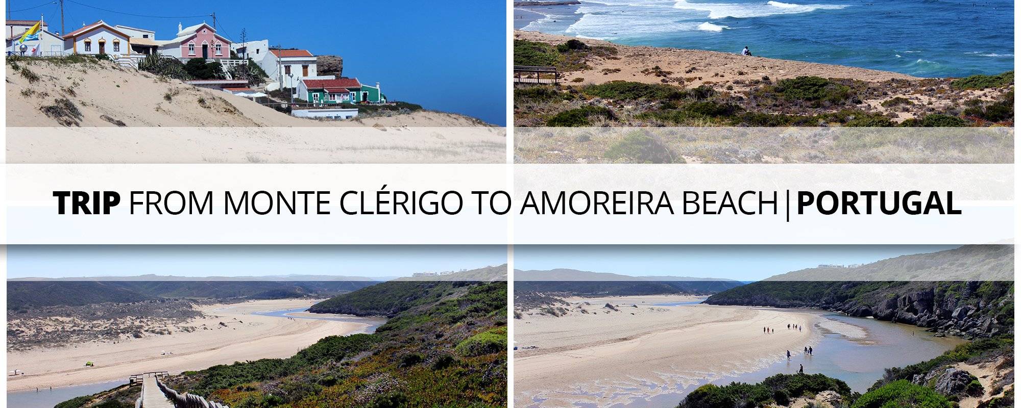 Trip from Monte Clérigo to Amoreira Beach - Aljezur | Portugal