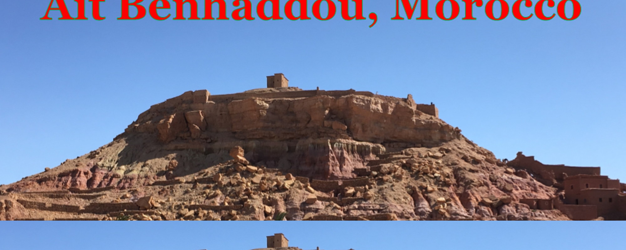 Kasbah Ait Benhaddou, Morocco - A UNESCO World Heritage Site