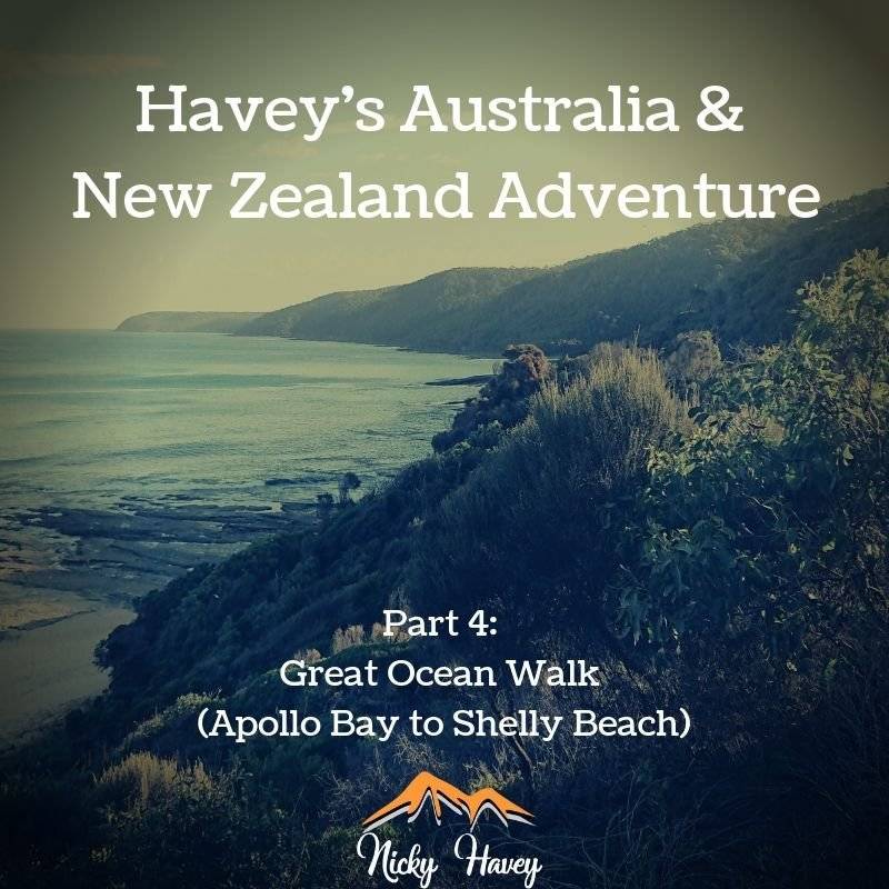 Havey’s Australia & New Zealand Adventure Part 4 – Great Ocean Walk (Apollo Bay to Shelly Beach)