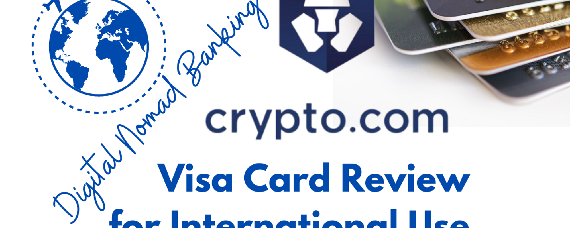 Crypto.com Review, Pros, Cons: International Visa Card for Digital Nomads & Travelers
