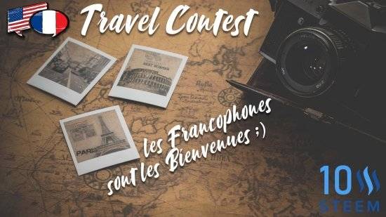10 Steem - Travel Contest [ English + Francophone ]