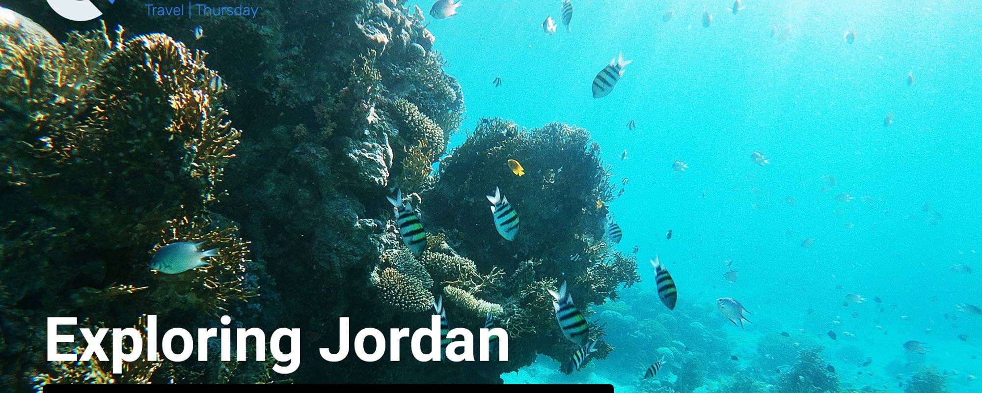 Exploring Red Sea port Aqaba, Jordan: Beneath the Water & the Present