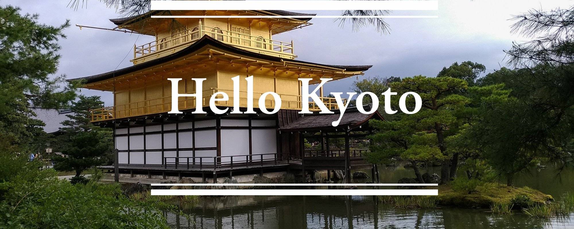 Hello Kyoto