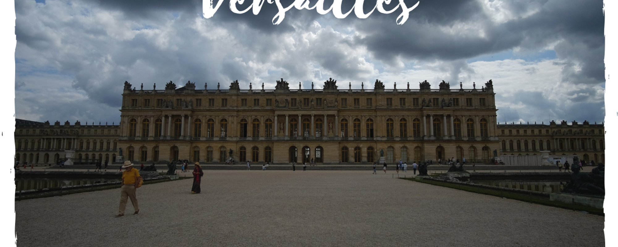 The Palace of Versailles – A French story