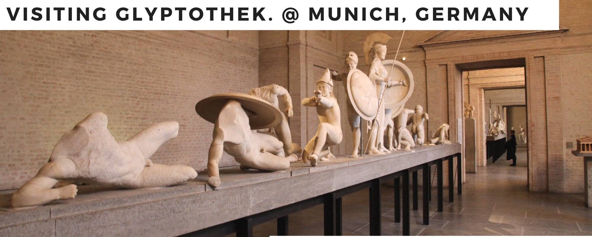 Traveling the World #119 (Europe Series) - Staatliche Antikensammlungen (Part 2) & Visiting Glyptothek. @ Munich, Germany