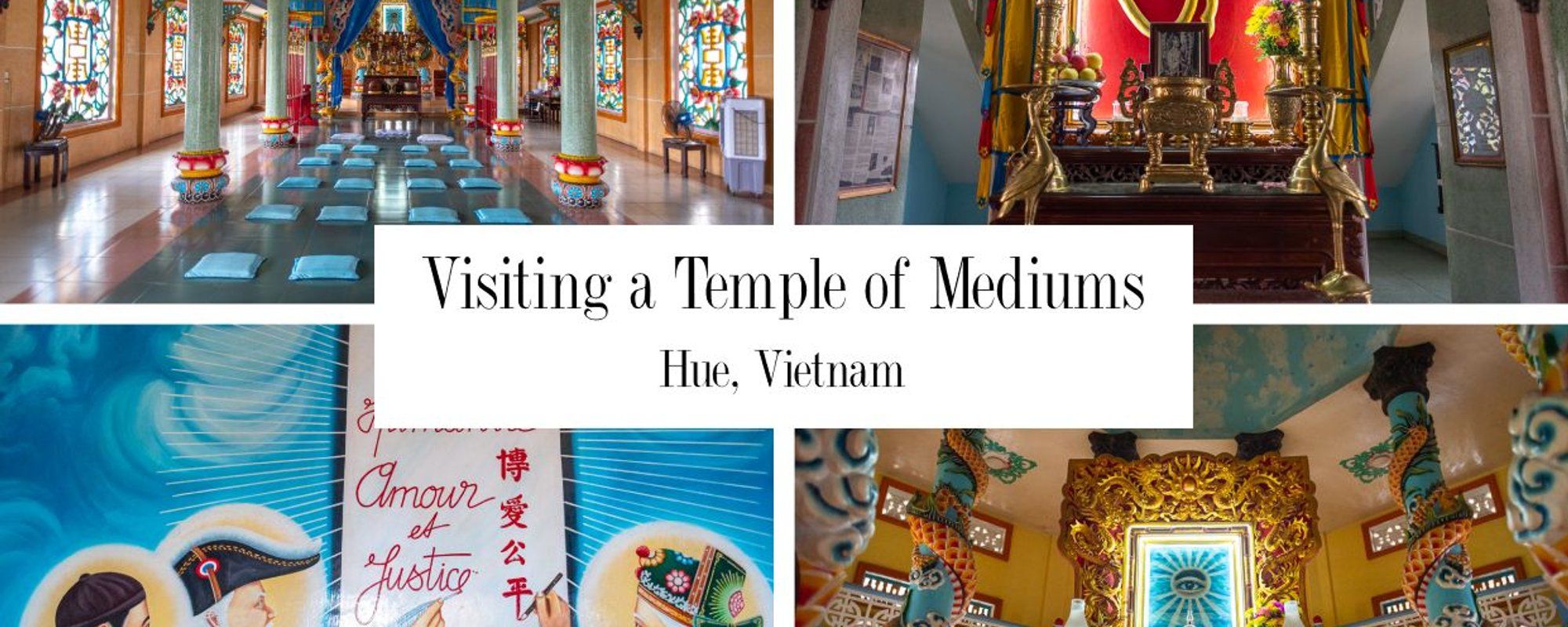 Visiting a Temple of Mediums in Hue, Vietnam and an Explanation of What Caodaism Is