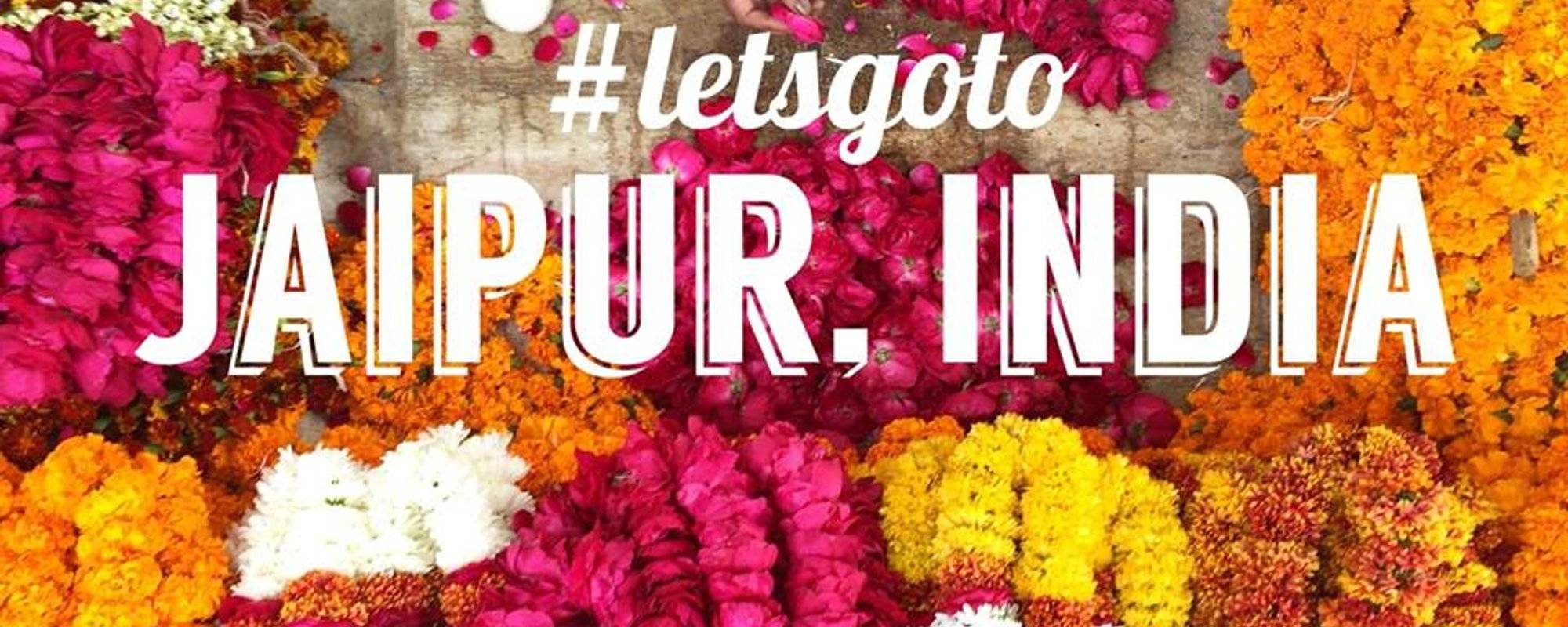 #letsgoto: Jaipur, India