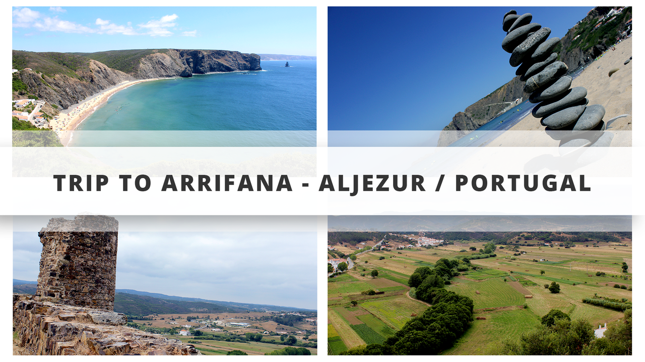 Trip to Arrifana - Aljezur | Portugal