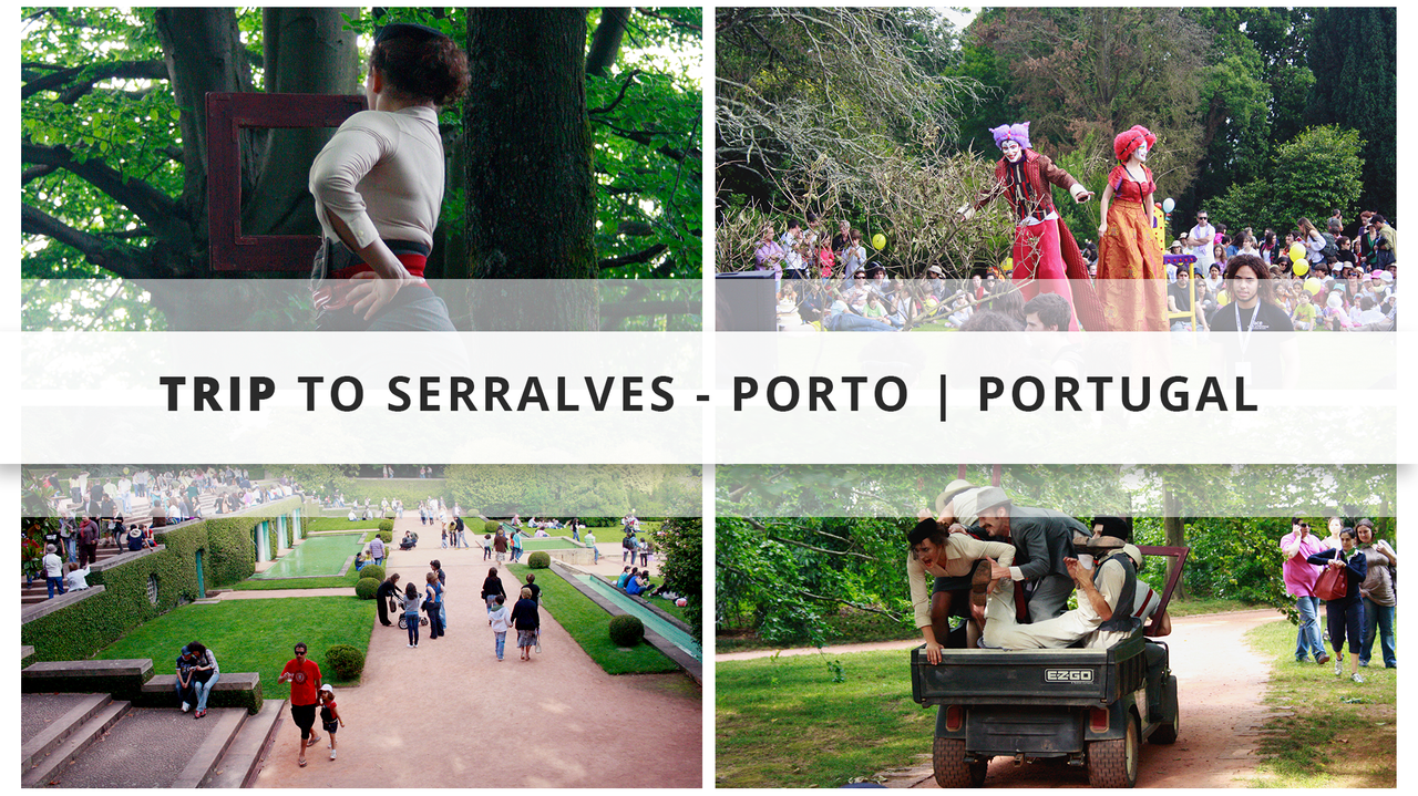 Trip to Serralves - Porto | Portugal