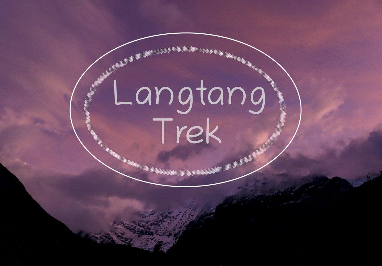 Above 3900m || Lantang Trek || (Video, Timelapse, Panoramas)