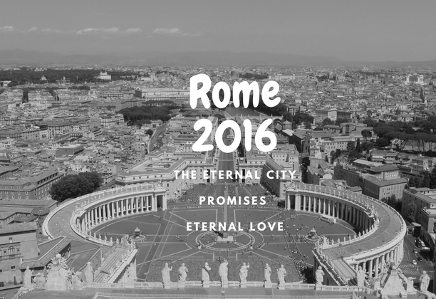 Rome: the Eternal City - the right place to swear eternal love to each other