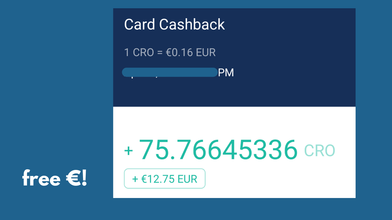 Earned CRO equivalent to €12+ for an online purchase