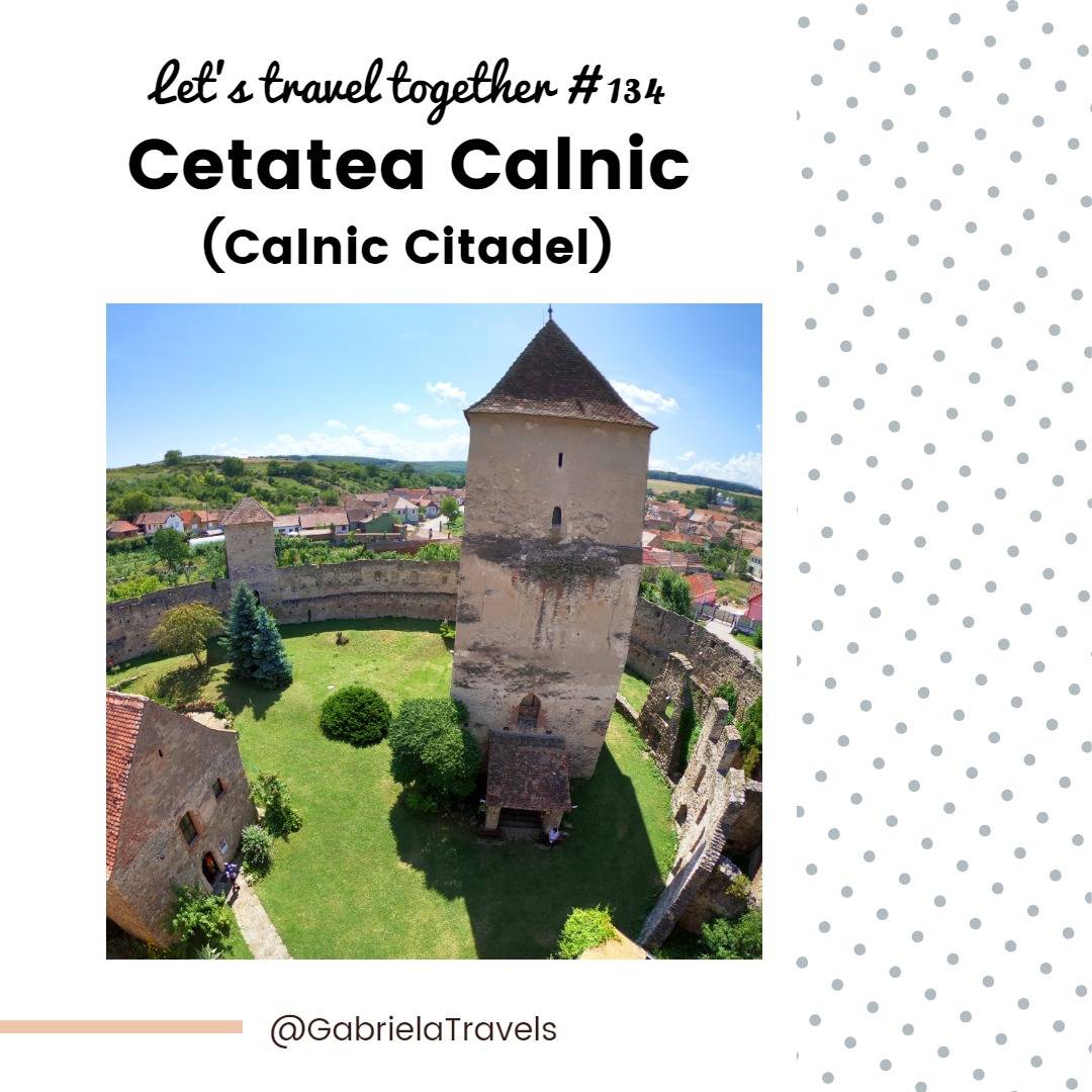 Let's travel together #134 - Cetatea Țărănească Câlnic (Câlnic Citadel)