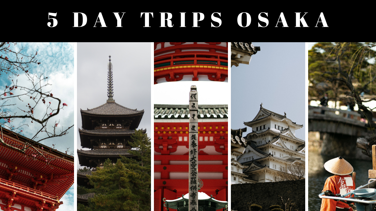 5 essential day trips from Osaka