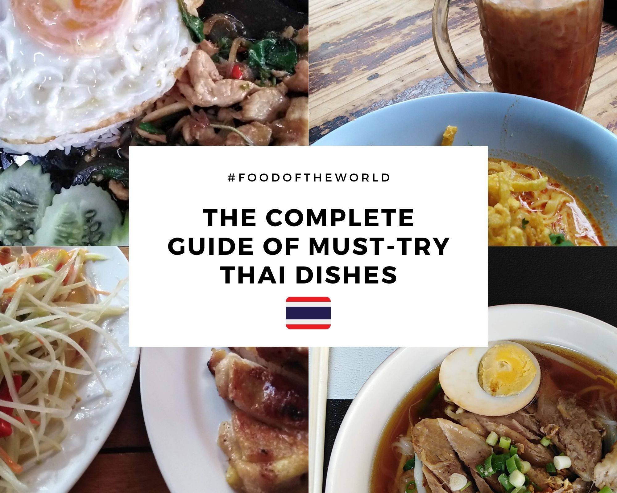 #foodoftheword: the complete guide of must-try Thai dishes 