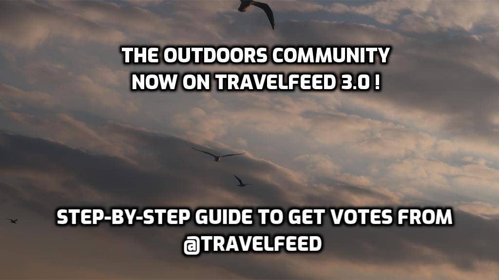 The "Outdoors" community is now on Travelfeed 3.0 ! (HERE's what you need to know!)