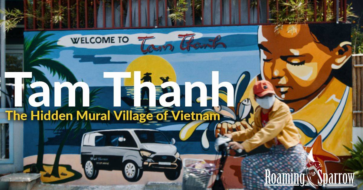 Tam Thanh - The Hidden Mural Village of Vietnam