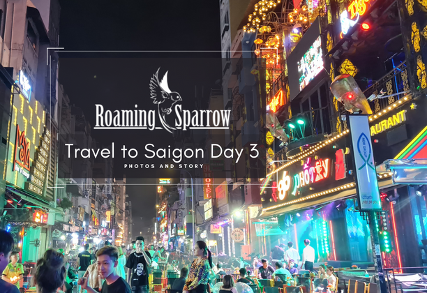 Travel to Saigon Day 3 : Photos and