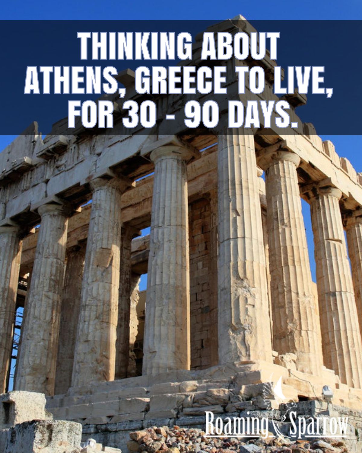 Thinking about Athens, Greece to live, for 30 - 90 days. 