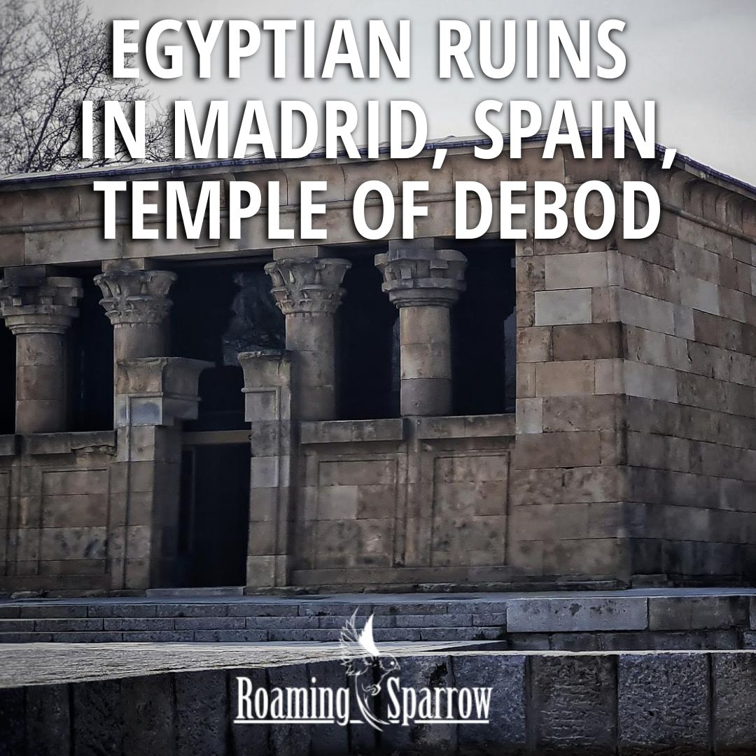 Egyptian ruins in Madrid, Spain, Temple of Debod