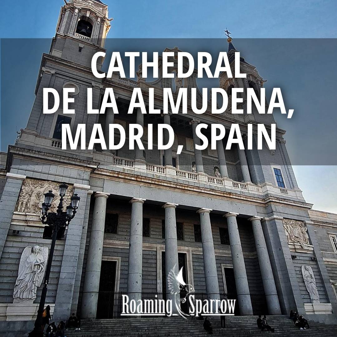 Cathedral de la Almudena, Madrid, Spain