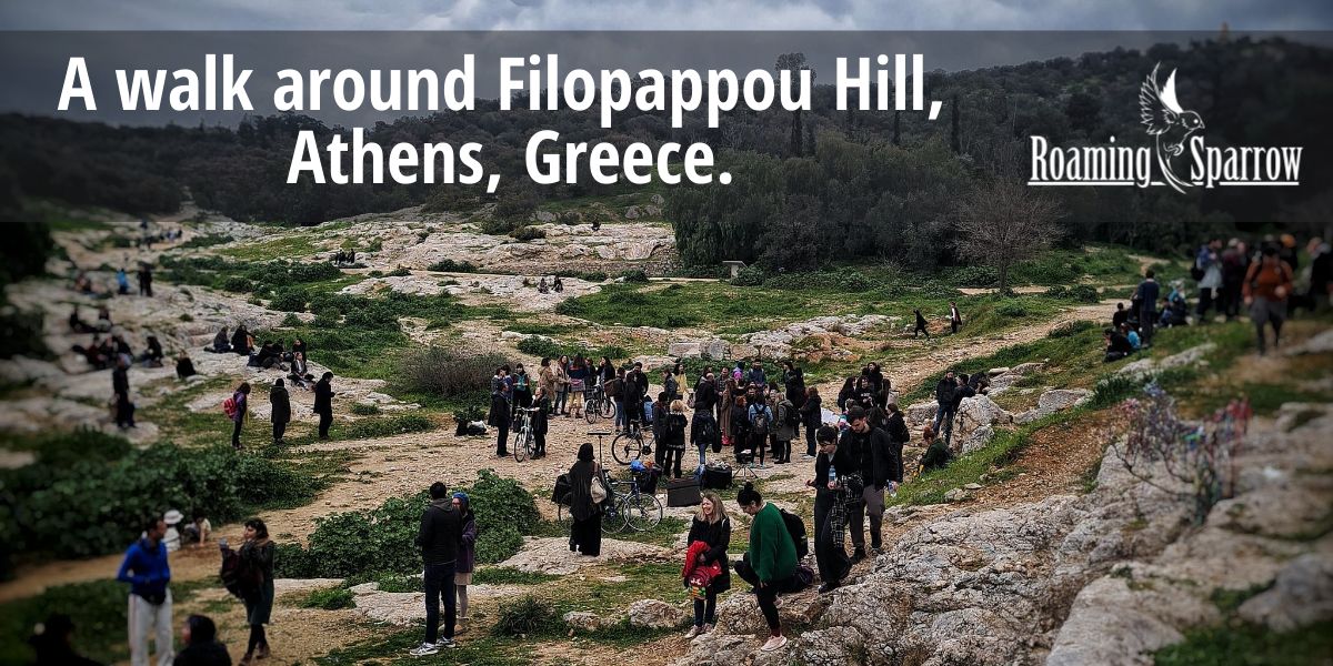 A walk around Filopappou Hill, Athens, Greece.